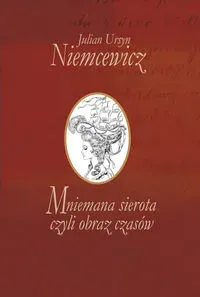 Mniemana sierota, czyli obraz czasów