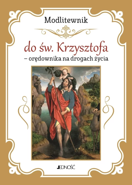 Modlitewnik do św. Krzysztofa - orędownika na drogach życia