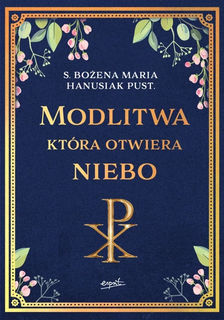 Modlitwa, która otwiera niebo