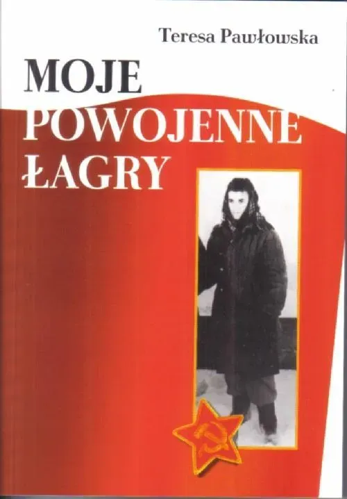 Moje powojenne łagry