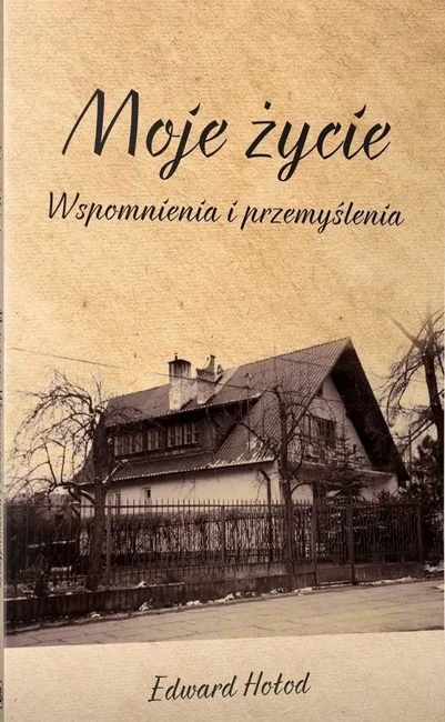 Moje życie Wspomnienia i przemyślenia