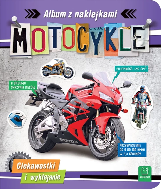 Motocykle. Ciekawostki i wyklejanie. Album z naklejkami