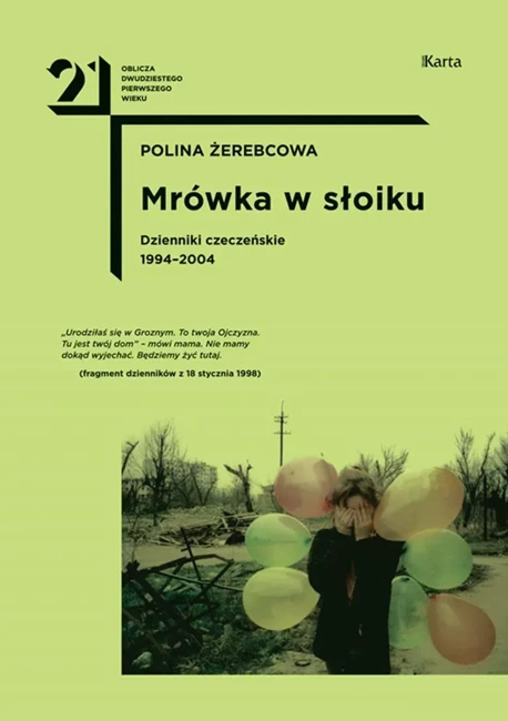 Mrówka w słoiku. Dzienniki czeczeńskie 1994-2004