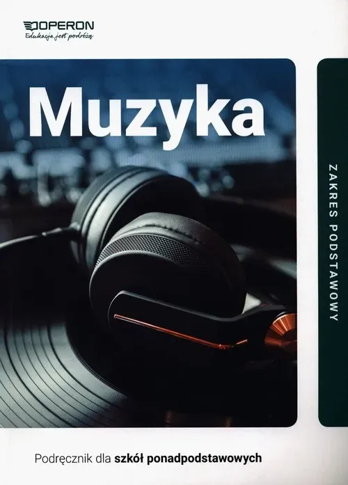 Muzyka podręcznik liceum i technikum zakres podstawowy