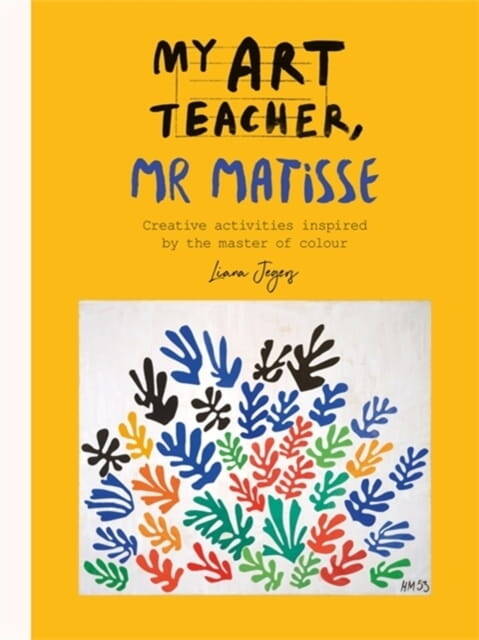 My Art Teacher, Mr Matisse