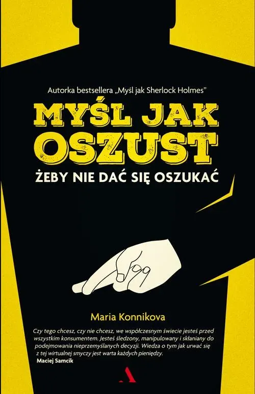 Myśl jak oszust. Żeby nie dać się oszukać (dodruk 2022)