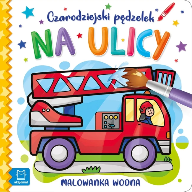 Na ulicy. Czarodziejski pędzelek. Malowanka wodna