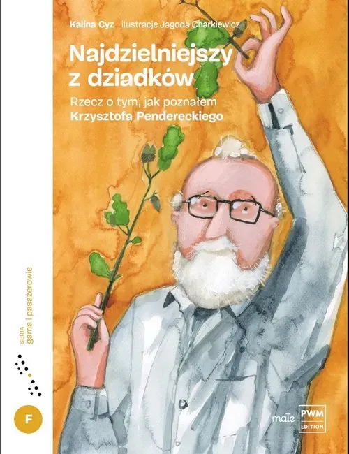 Najdzielniejszy z dziadków. Rzecz o tym, jak poznałem Krzysztofa Pendereckiego