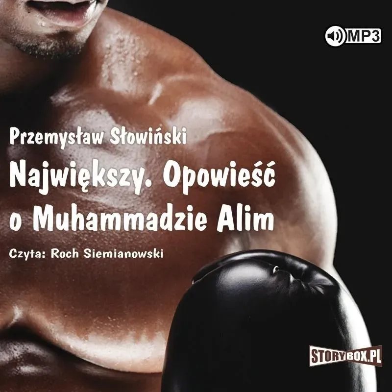 Największy. Opowieść o Muhammadzie Alim audiobook