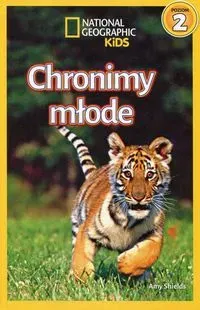 National Geographic Kids. Chronimy młode. Poziom 2