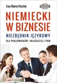 Niemiecki w biznesie Niezbędnik językowy