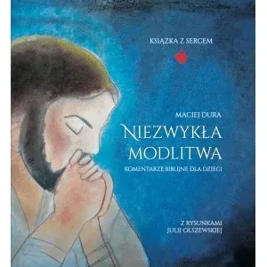 Niezwykła modlitwa