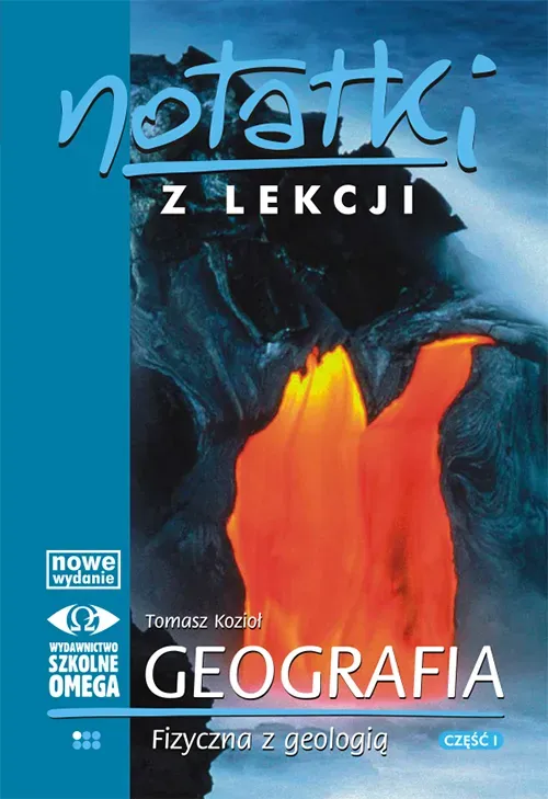 Notatki z Lekcji Geografii część 1 geog. fiz OMEGA