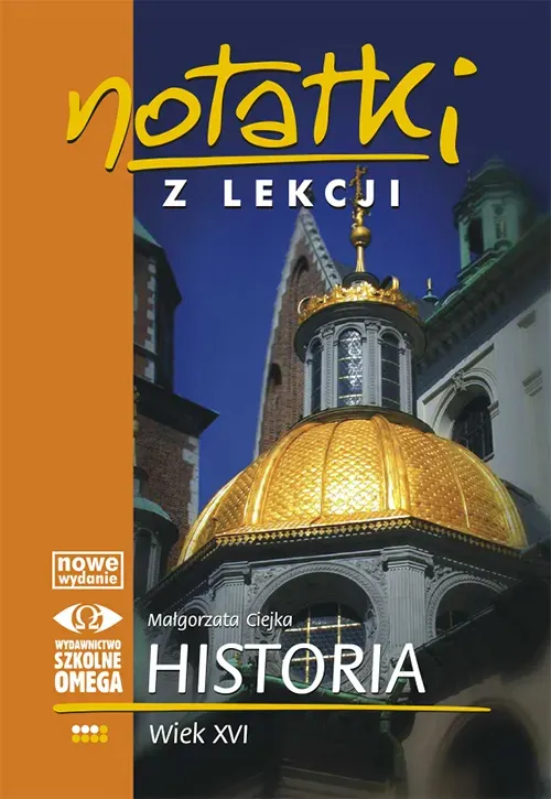 Notatki z Lekcji Historii część 3 wiek XVI.. OMEGA