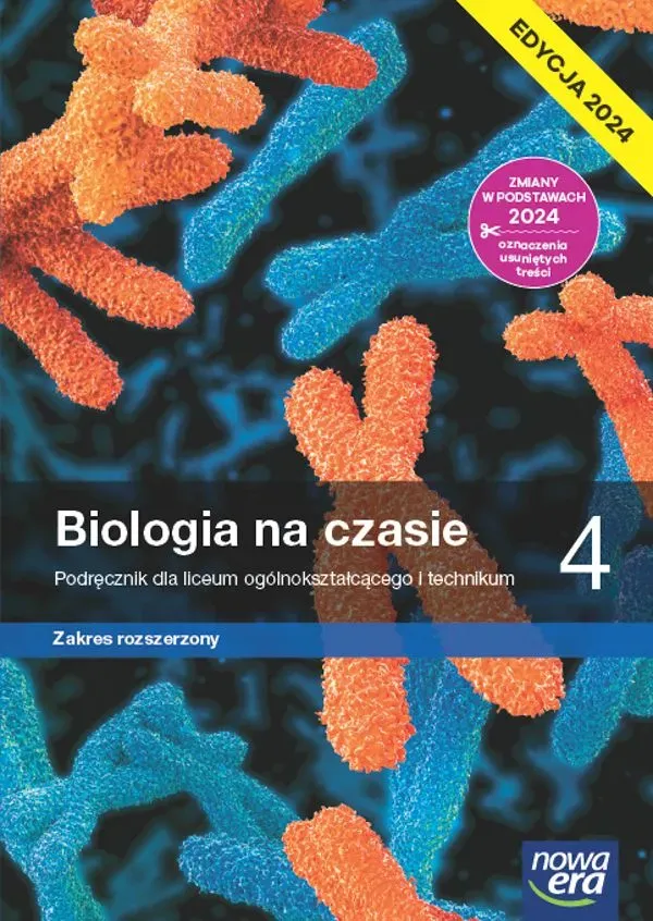 Nowa biologia na czasie podręcznik 4 liceum i technikum zakres rozszerzony EDYCJA 2024