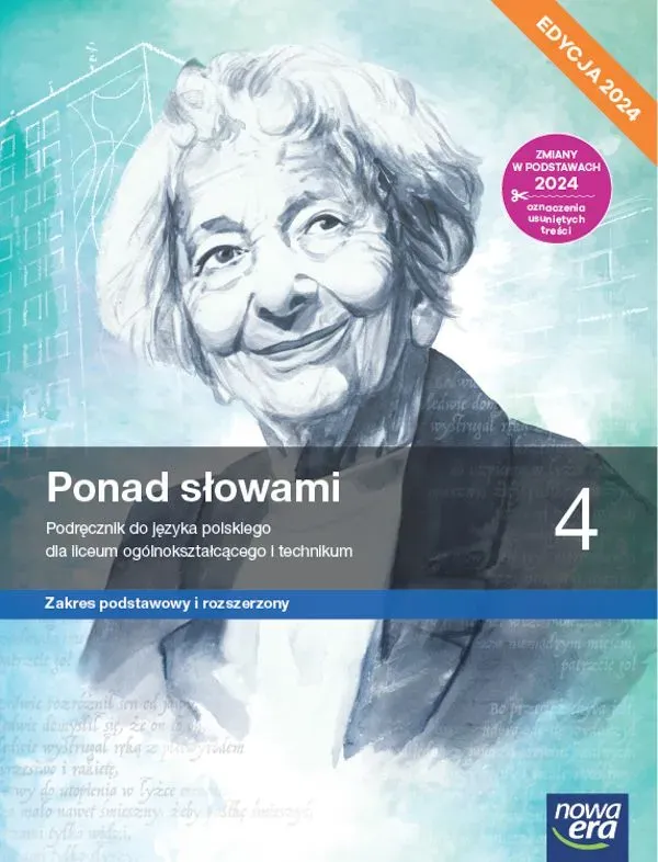 Nowa język polski ponad słowami podręcznik klasa 4 liceum i technikum zakres podstawowy i rozszerzony EDYCJA 2024