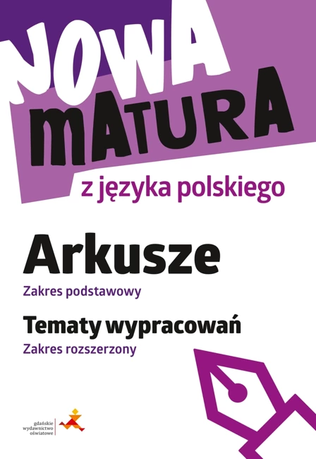 Nowa matura z j. pol. Arkusze ZP Wypracowania ZR