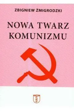 Nowa twarz komunizmu