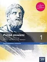 Nowe Język polski Ponad słowami Podręcznik klasa 1 część 1 liceum i technikum zakres podstawowy i rozszerzony