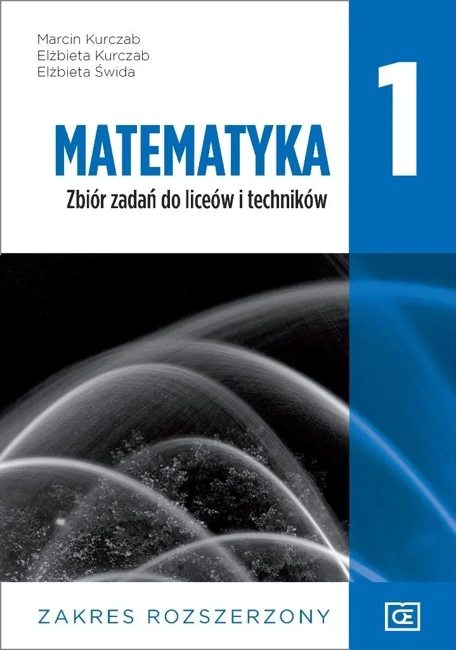 Nowe Matematyka Zbiór zadań dla klasy 1 liceów i techników zakres rozszerzony