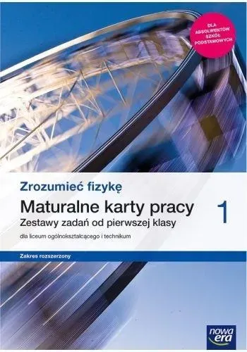 Nowe fizyka odkryć fizykę era karty pracy 1 liceum i technikum zakres rozszerzony