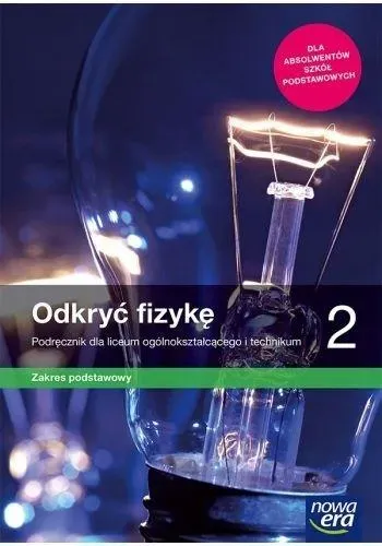 Nowe fizyka odkryć fizykę podręcznik ze zbiorem zadań 2 liceum i technikum zakres podstawowy 66412