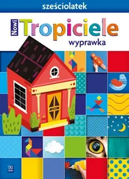 Nowi Tropiciele Sześciolatek Wyprawka