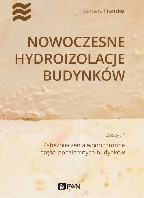 Nowoczesne hydroizolacje budynków Część 1