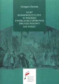 Nurt kosmopolityczny w polskiej twórczości operowej drugiej połowy XIX wieku