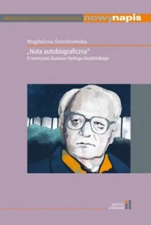 "Nuta autobiograficzna" O twórczości Gustawa..