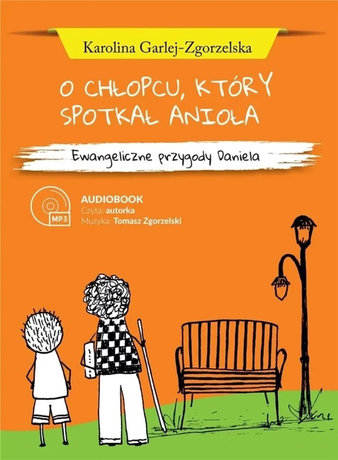 O chłopcu, który spotkał anioła audiobook