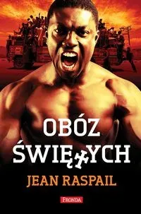 OBÓZ ŚWIĘTYCH W 2 JEAN RASPAIL KSIĄŻKA