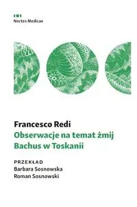 Obserwacje na temat żmij. Bachus w Toskanii