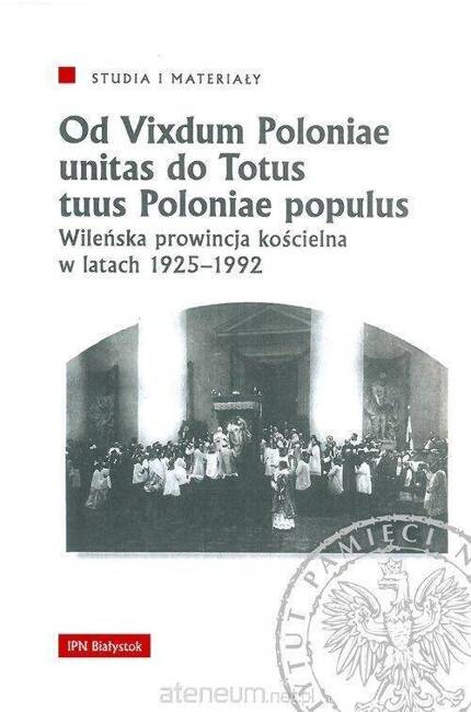 Od Vixdum Poloniae unitas do Totus tuus Polaniae..