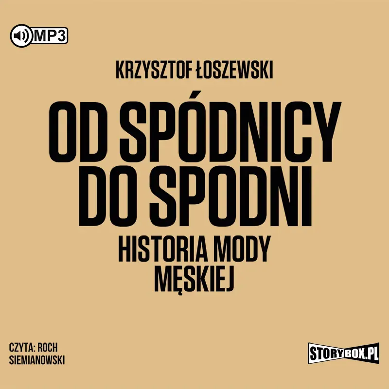 Od spódnicy do spodni. Historia mody męskiej CD