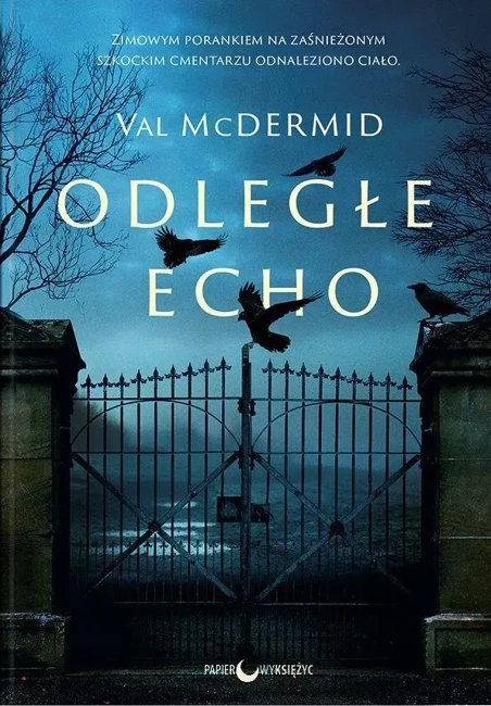 Odległe echo. Karen Pirie. Tom 1