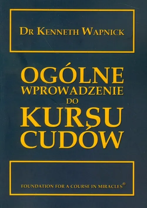 Ogólne wprowadzenie do Kursu cudów