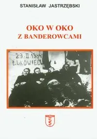 Oko w oko z banderowcami