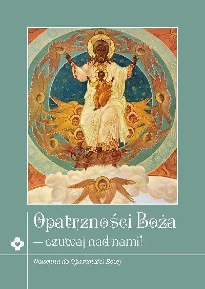 Opatrzność Boża - czuwaj nad nami