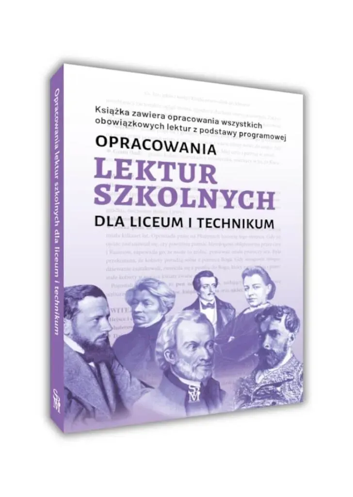 Opracowania lektur szkolnych dla liceum i technikum