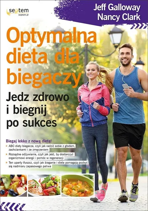 Optymalna dieta dla biegaczy jedz zdrowo i biegnij po sukces