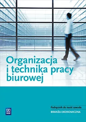 Organizacja i technika pracy biurowej WSiP