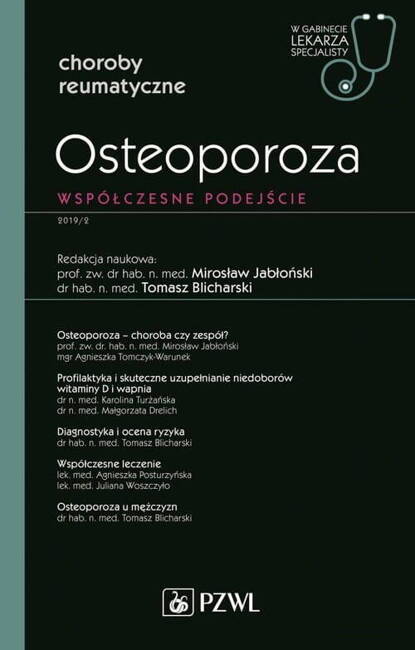 Osteoporoza Współczesne Podejście W Gabinecie Lekarza Specjalisty