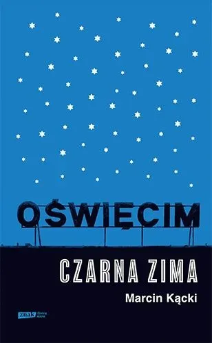 Oświęcim. Czarna zima