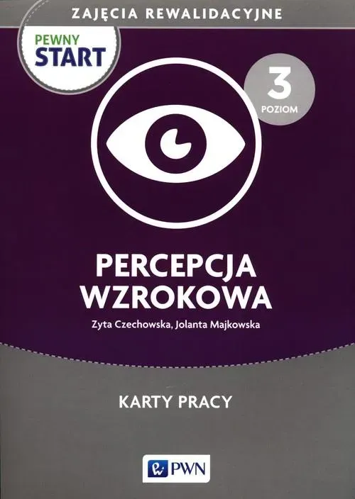 PEWNY START ZAJĘCIA REWALIDACYJNE PERCEPCJA WZROKO