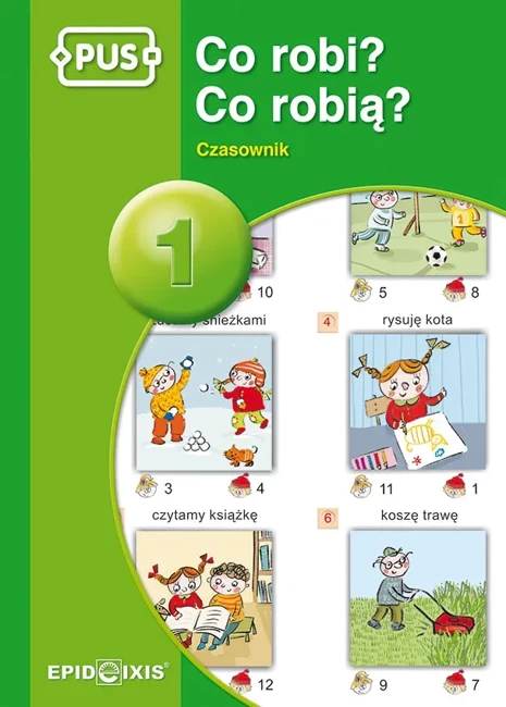 PUS Co robi? Co robią? Czasownik 1 EPIDEIXIS