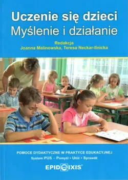 PUS Pomoce dydaktyczne w praktyce edukacyjnej Uczenie się dzieci