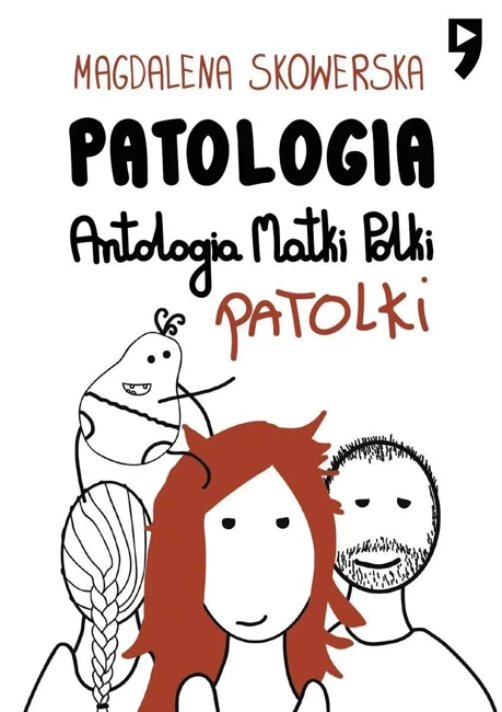 Patologia. Antologia Matki, Polki, Patolki