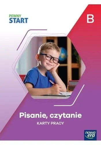 Pewny start. Pisanie, czytanie KP poz.B