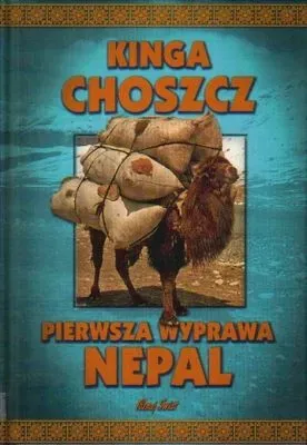 Pierwsza wyprawa Nepal - Kinga Choszcz